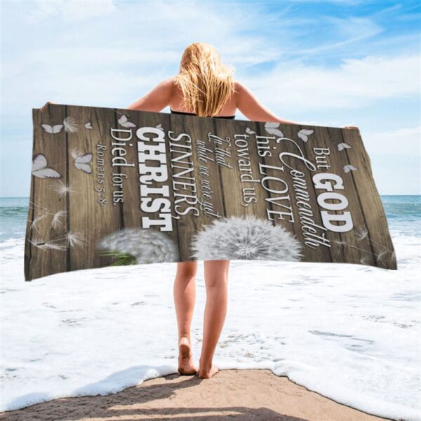 While We Were Yet Sinners Christ Died For Us Romans 58 Bible Verse Beach Towel Art, Christian Beach Towel, Beach Towel