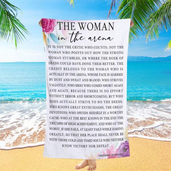 Woman In The Arena Positive Quote Beach Towel -Teddy Roosevelt Decor, Christian Beach Towel, Beach Towel