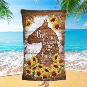 Wooden Horse Sunflower Be Still And Know That I Am God Beach Towel Christian Beach Towel Beach Towel 1 jwbatv.jpg