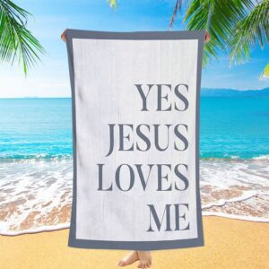 Yes Jesus Loves Me Beach Towel Decor Christian Beach Towel Beach Towel 1 oxl7ha.jpg