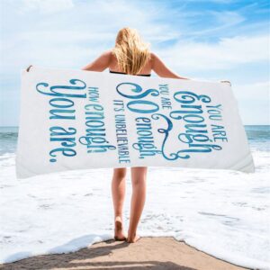 You Are Enough Motivational Beach Towel Christian Beach Towel Beach Towel 2 f4wvga.jpg