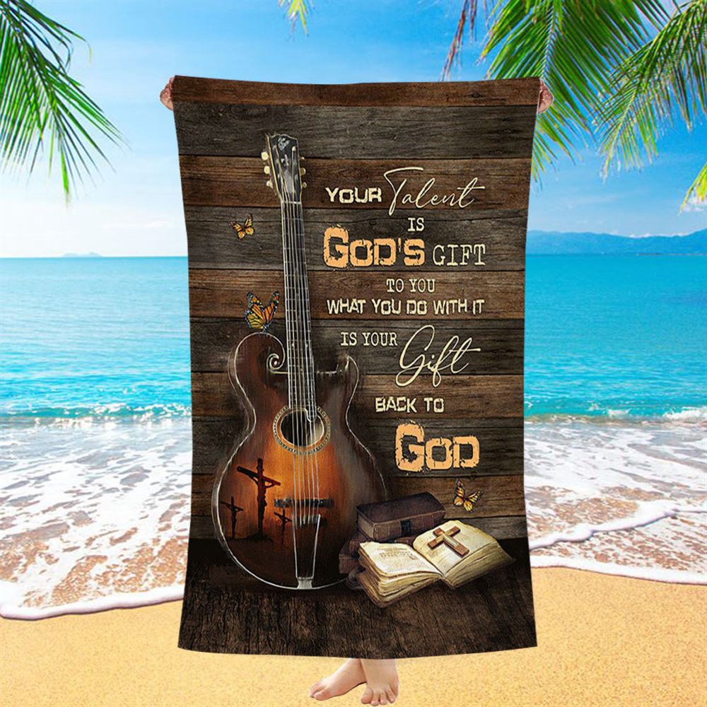 Your Talent Is God’s Gift To You Guitar Bible Butterfly Beach Towel, Christian Beach Towel, Beach Towel