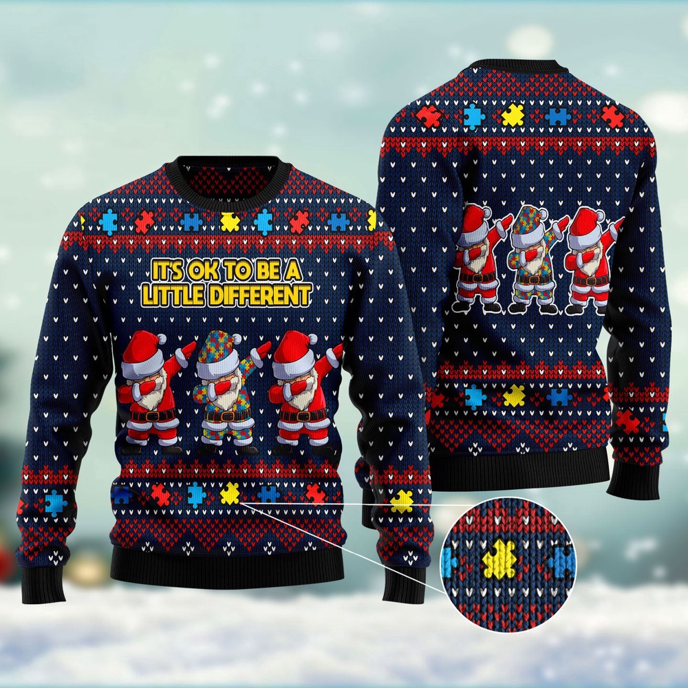 Autism Awareness Funny Santa Clauses It’S Ok To Be A Little Different Ugly Christmas Sweater, Christmas Sweater, Ugly Sweater