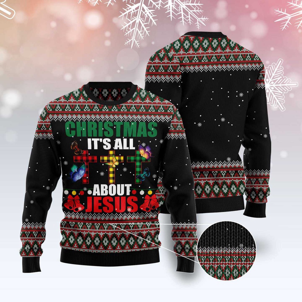 Butterfly All About Jesus Ugly Christmas Sweater, Christmas Sweater, Ugly Sweater, Funny Xmas Sweaters