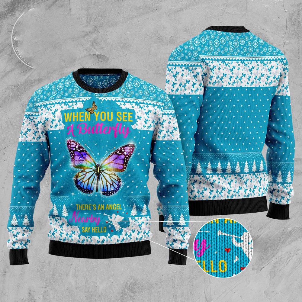 Butterfly Nearby Say Hello Ugly Christmas Sweater, Christmas Sweater, Ugly Sweater, Funny Xmas Sweaters