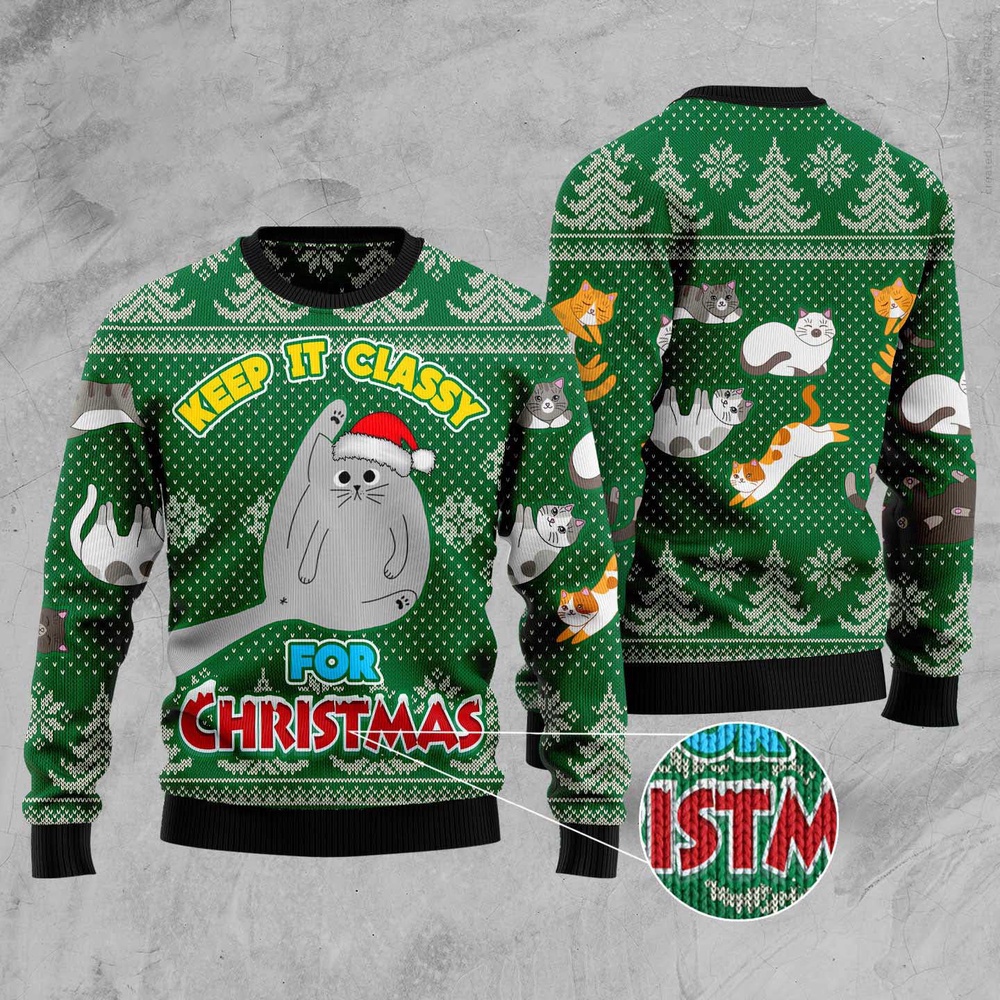 Cat Keep It Classy For Christmas Ugly Christmas Sweater, Christmas Cat Ugly Sweater, Ugly Cat Xmas Sweater Cat Keep It Classy For Christmas Ugly Christmas Sweater, Christmas Cat Ugly Sweater, Ugly Cat Xmas Sweater
