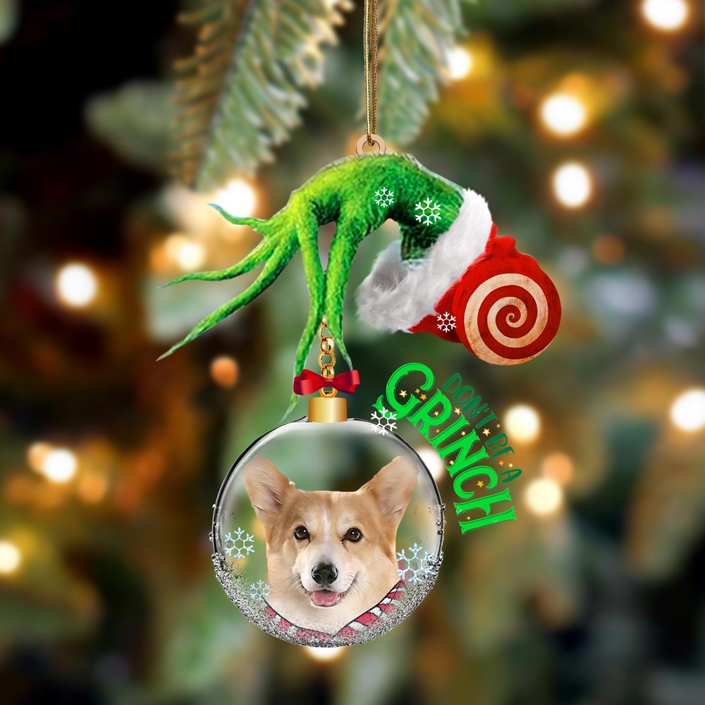 Corgi Don’t Be A Grinch Christmas Ornament, Christmas Ornament, Dog Ornament, Xmas Dog Ornaments