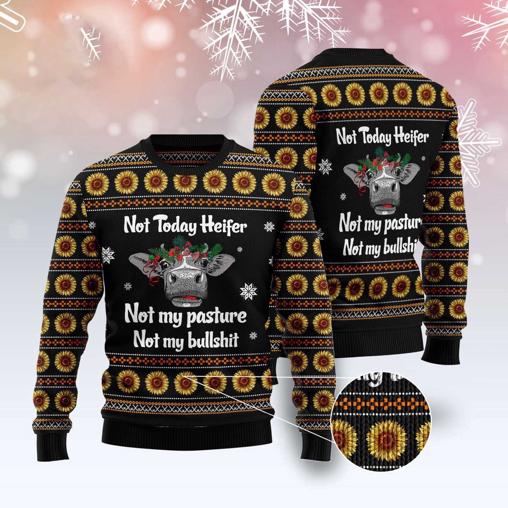 Cow Not Today Sunflower Ugly Christmas Sweater, Christmas Sweater, Ugly Sweater, Funny Xmas Sweaters