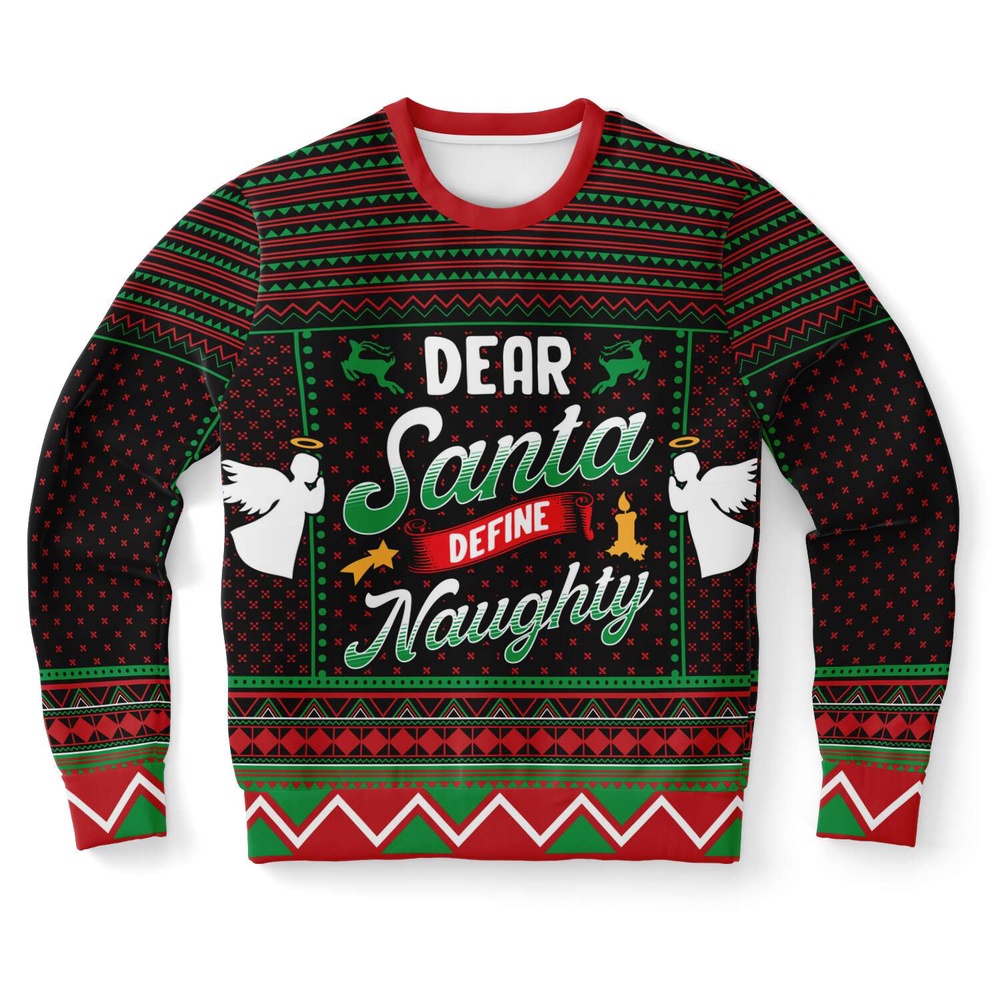 Dear Santa Define Naughty Ugly Christmas Sweater, Christmas Sweater, Ugly Sweater, Funny Xmas Sweaters