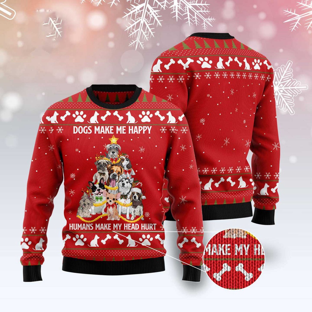 Dogs Make Me Happy Ugly Christmas Sweater, Dog Ugly Christmas Sweater, Ugly Dog Sweaters Dogs Make Me Happy Ugly Christmas Sweater, Dog Ugly Christmas Sweater, Ugly Dog Sweaters