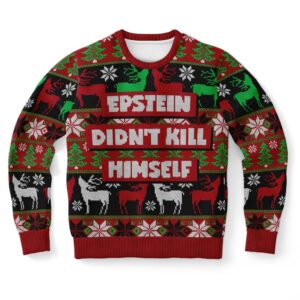 Epstein Didn’t Kill Himself Ugly Christmas Sweater,&hellip;