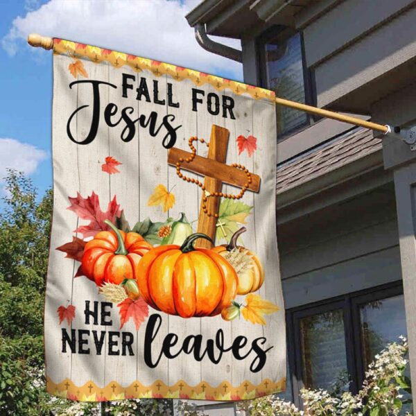 Fall Jesus Cross Flag Fall For Jesus He Never Leaves Thanksgiving Halloween Pumpkins Flag, Halloween Flag, Halloween Garden Flags