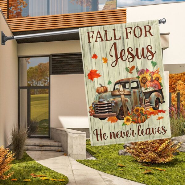 Fall Truck Pumpkins Flag Fall For Jesus He Never Leaves Halloween Thanksgiving Flag, Halloween Flag, Halloween Garden Flags, Halloween House Flags