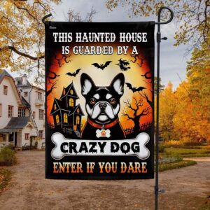 French Bulldog Halloween This Haunted House Is Guarded By A Crazy Dog Enter Flag Halloween Flag Halloween Garden Flags Halloween House Flags 1 y6nj3d.jpg