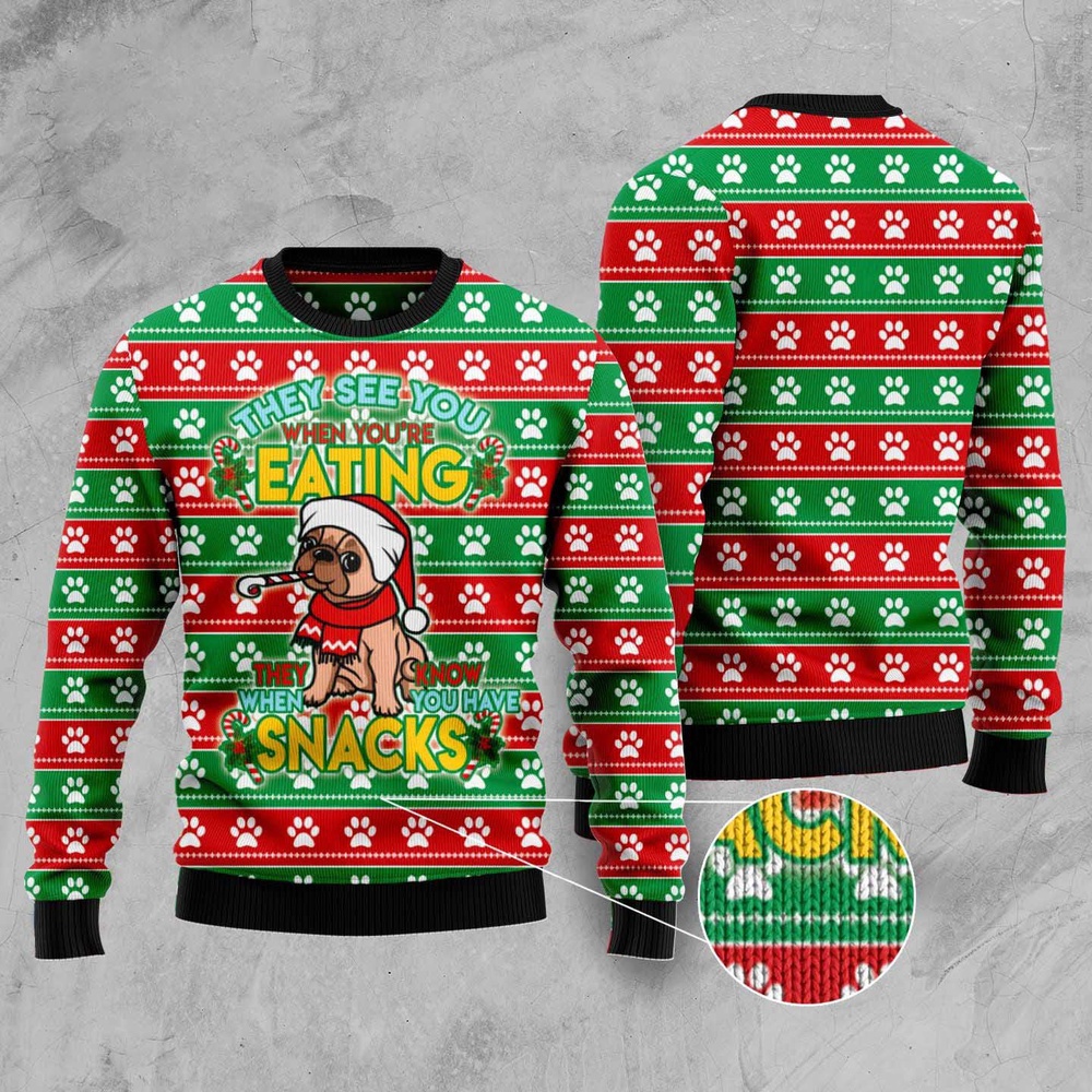 French Bulldog See You Eating Snacks Ugly Christmas Sweater, Dog Ugly Christmas Sweater, Ugly Dog Sweaters French Bulldog See You Eating Snacks Ugly Christmas Sweater, Dog Ugly Christmas Sweater, Ugly Dog Sweaters