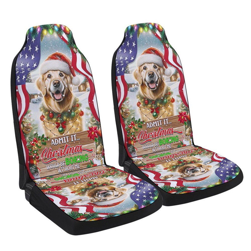 Golden Retriever Christmas Admit It Christmas Would Be Boring Without Me Seat Cover Cars, Christmas Car Seat Cover, Car Seat Cover Golden Retriever Christmas Admit It Christmas Would Be Boring Without Me Seat Cover Cars, Christmas Car Seat Cover, Car Seat Cover