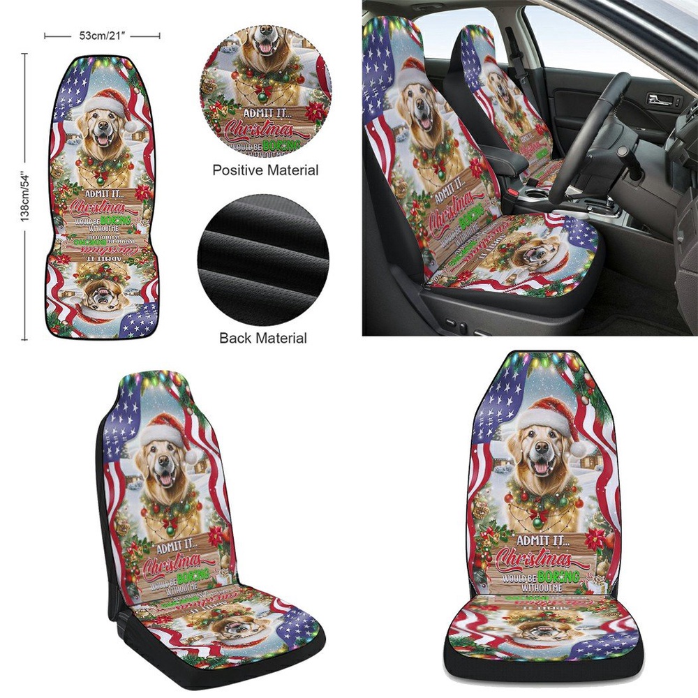 Golden Retriever Christmas Admit It Christmas Would Be Boring Without Me Seat Cover Cars, Christmas Car Seat Cover, Car Seat Cover Golden Retriever Christmas Admit It Christmas Would Be Boring Without Me Seat Cover Cars, Christmas Car Seat Cover, Car Seat Cover