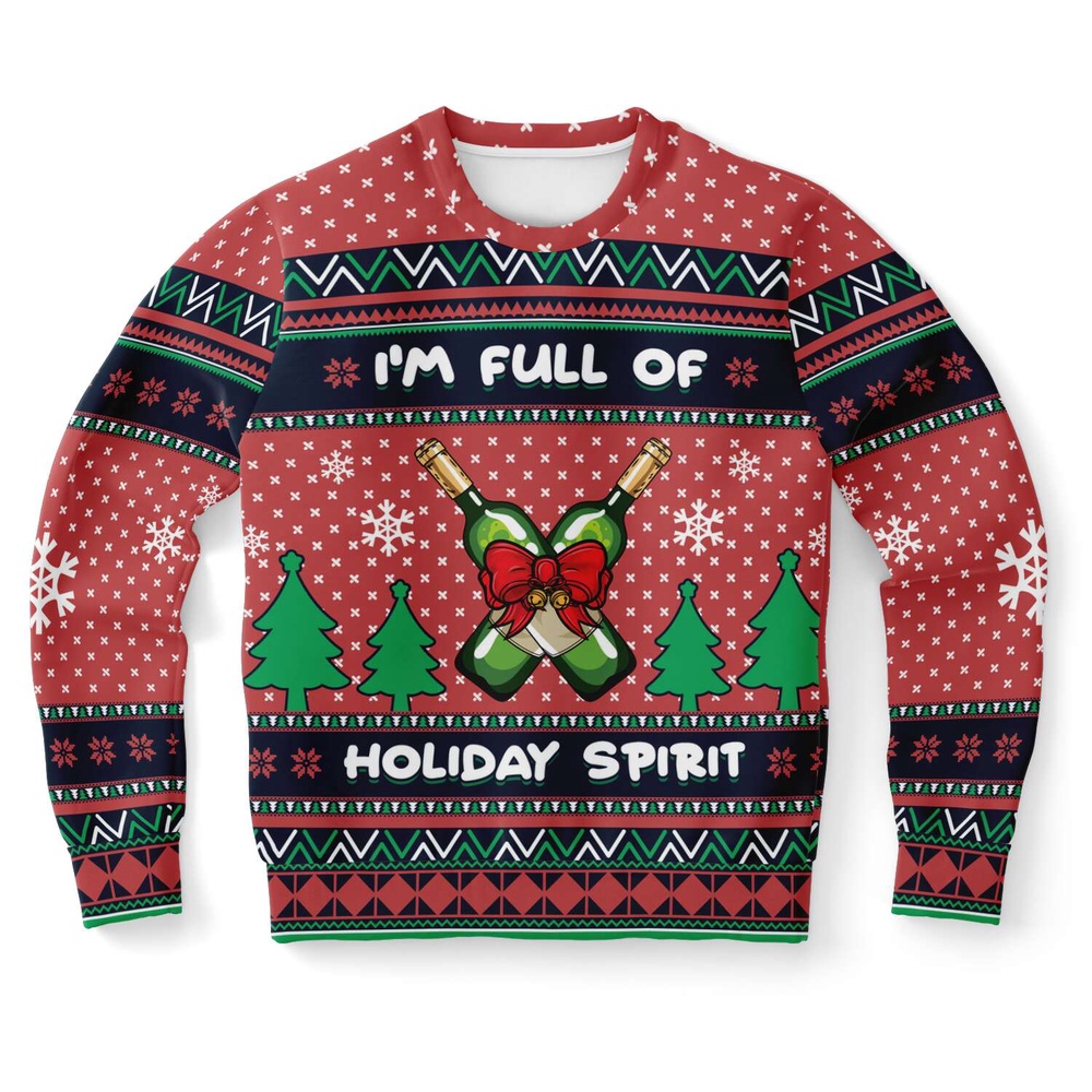 I Am Full Of Holiday Spirit Ugly Christmas Sweater, Christmas Sweater, Ugly Sweater, Funny Xmas Sweaters I Am Full Of Holiday Spirit Ugly Christmas Sweater, Christmas Sweater, Ugly Sweater, Funny Xmas Sweaters