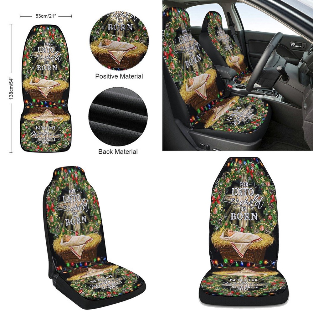 Jesus Is Born For Unto Us A Child Is Born Jesus Christmas Seat Cover Cars, Christmas Car Seat Cover, Car Seat Cover