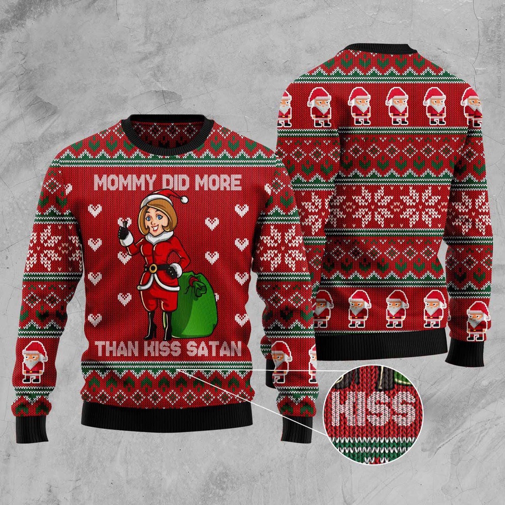 Mommy Did More Than Kiss Satan Ugly Christmas Sweater, Christmas Sweater, Ugly Sweater, Funny Xmas Sweaters Mommy Did More Than Kiss Satan Ugly Christmas Sweater, Christmas Sweater, Ugly Sweater, Funny Xmas Sweaters
