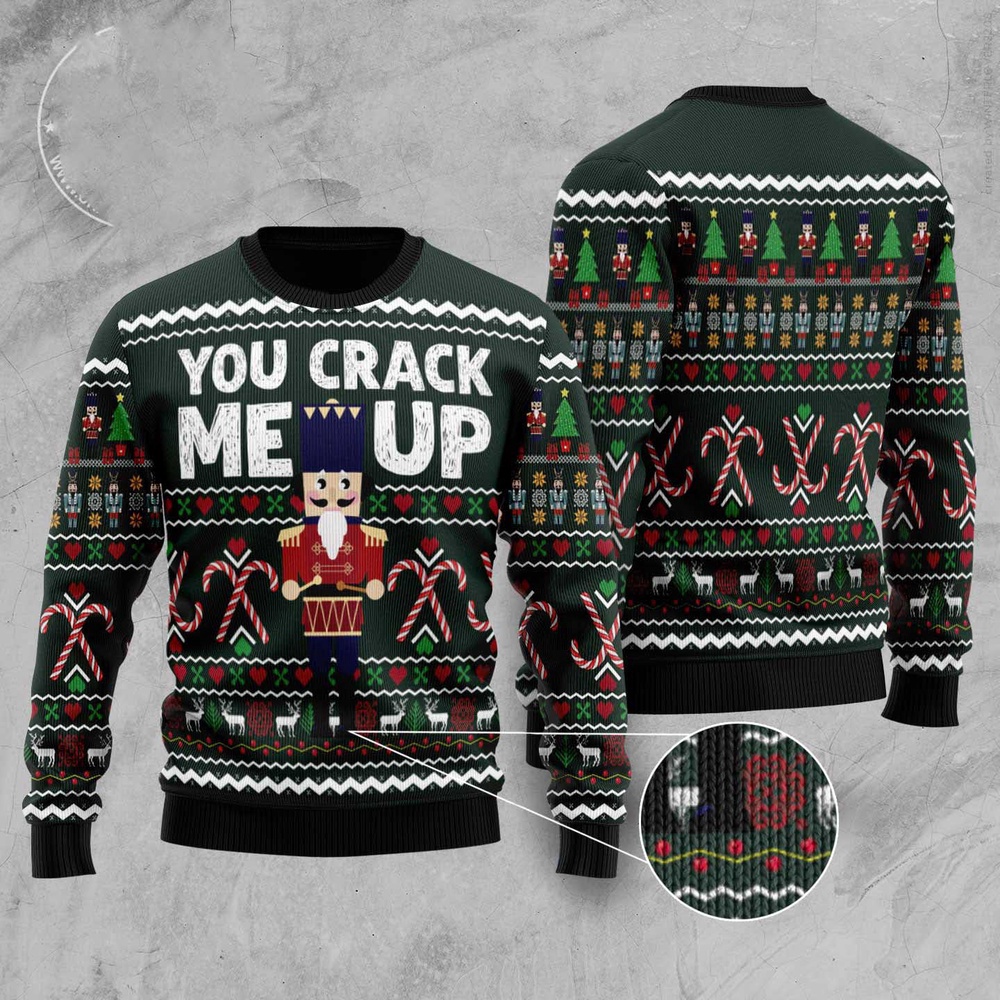 Nutcracker You Crack Me Up Ugly Christmas Sweater, Christmas Sweater, Ugly Sweater, Funny Xmas Sweaters