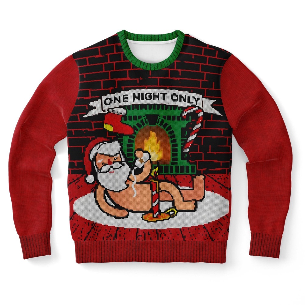 One Night Only Funny Santa Ugly Christmas Sweater, Christmas Sweater, Ugly Sweater, Funny Xmas Sweaters