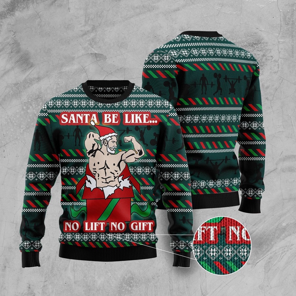 Santa No Lift No Gift Ugly Christmas Sweater, Christmas Sweater, Ugly Sweater, Funny Xmas Sweaters Santa No Lift No Gift Ugly Christmas Sweater, Christmas Sweater, Ugly Sweater, Funny Xmas Sweaters