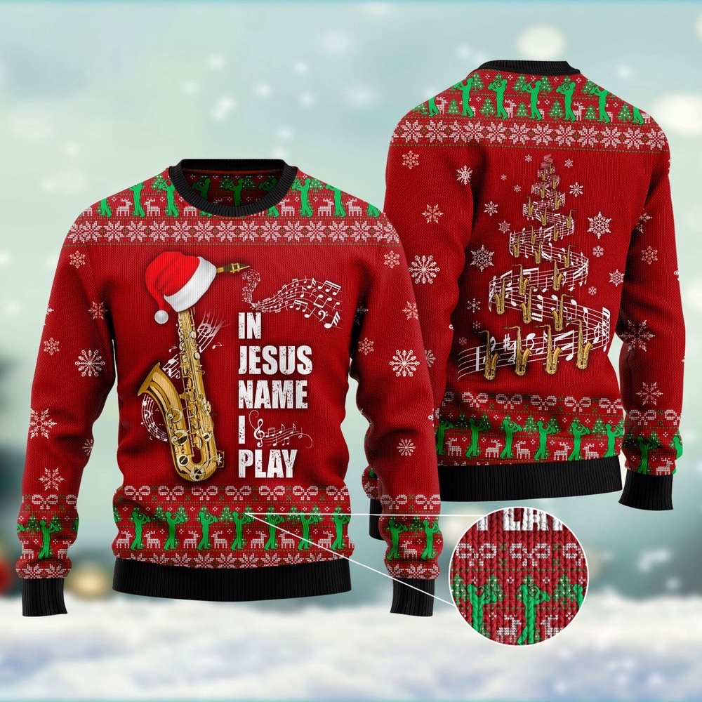Saxophone In Jesus Name I Play Ugly Christmas Sweater, Christmas Sweater, Ugly Sweater, Funny Xmas Sweaters