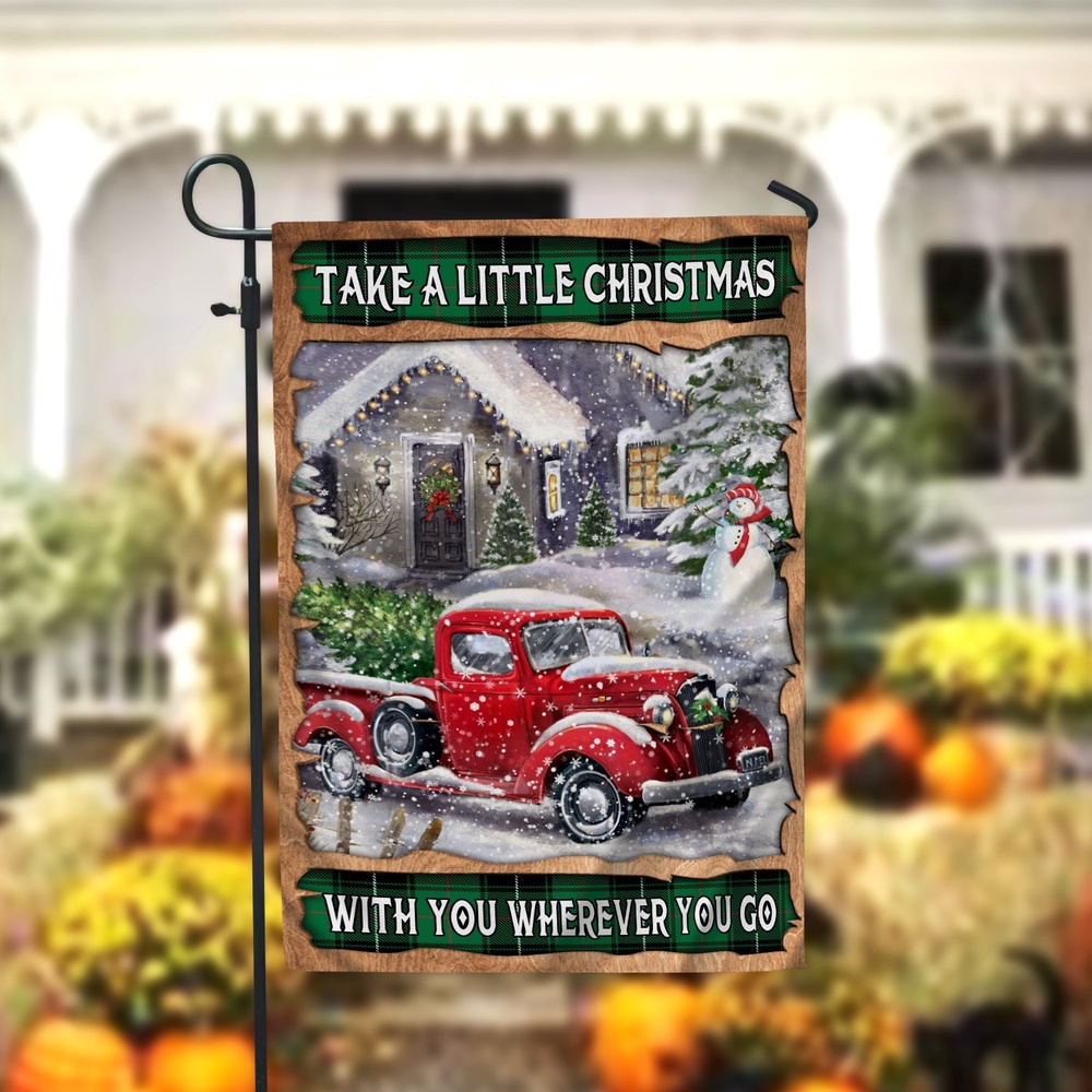 Take A Little Christmas With You Garden FlagXmas, Garden Flags, Outdoor Xmas Flags, Christmas Flag Outdoor Take A Little Christmas With You Garden FlagXmas, Garden Flags, Outdoor Xmas Flags, Christmas Flag Outdoor