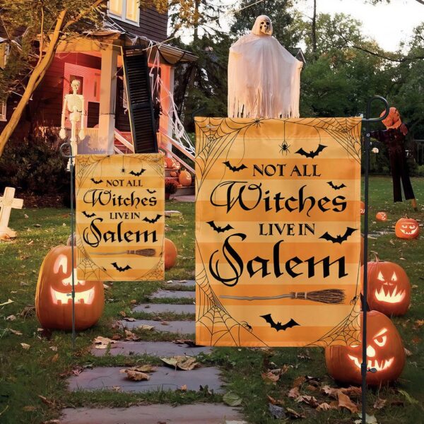 Witch Witchcraft Halloween Flag Not All Witches Live In Salem, Halloween Flag, Halloween Garden Flags, Halloween House Flags