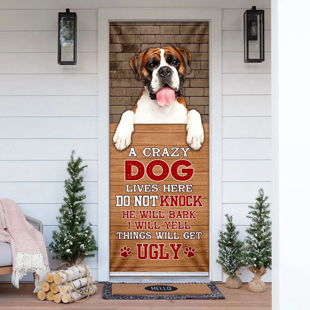 A Crazy Dog Lives Here Boxer Dog Door Cover, Xmas Outdoor Decoration, Gifts For Dog Lovers, Christmas Gift