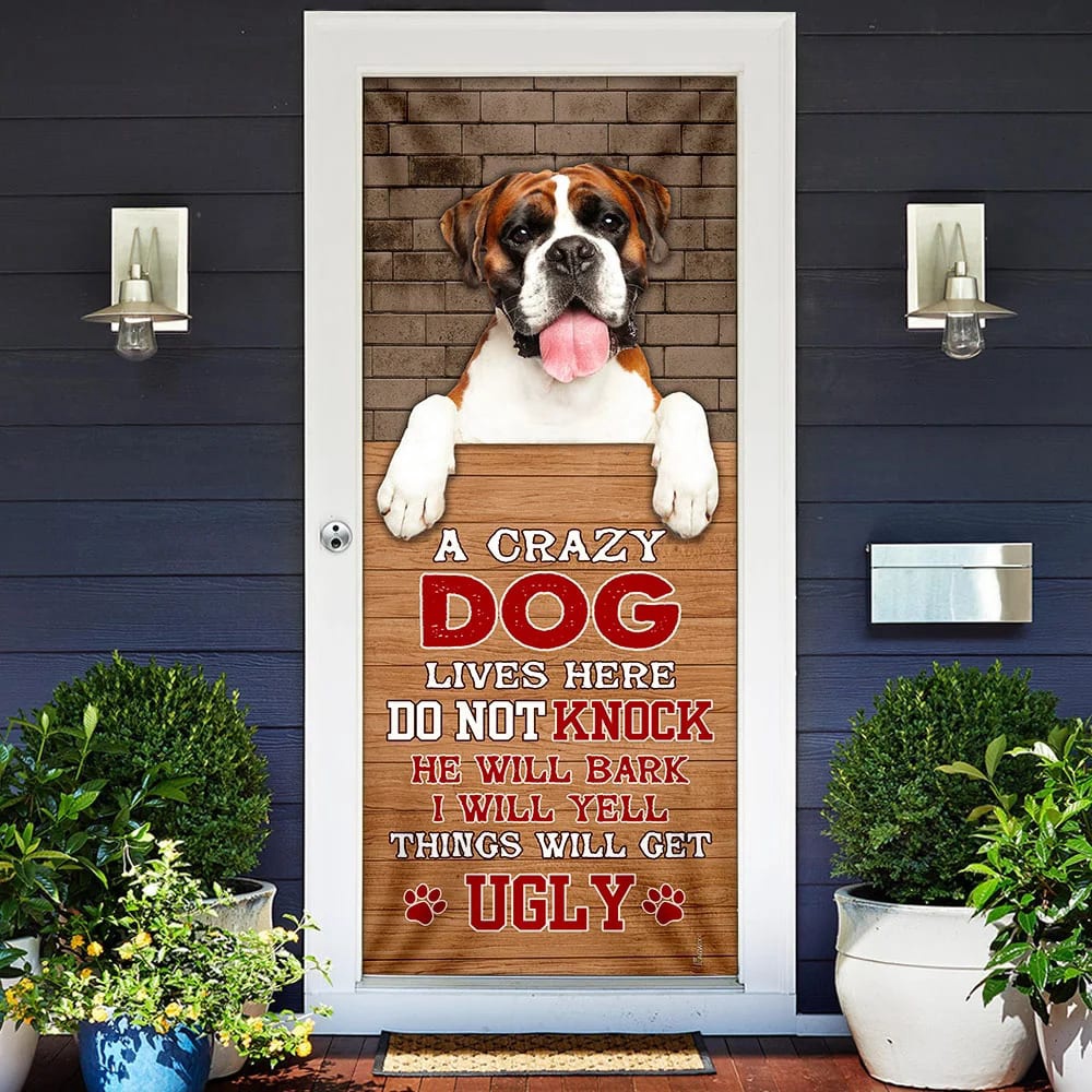 A Crazy Dog Lives Here Boxer Dog Door Cover, Xmas Outdoor Decoration, Gifts For Dog Lovers, Christmas Gift