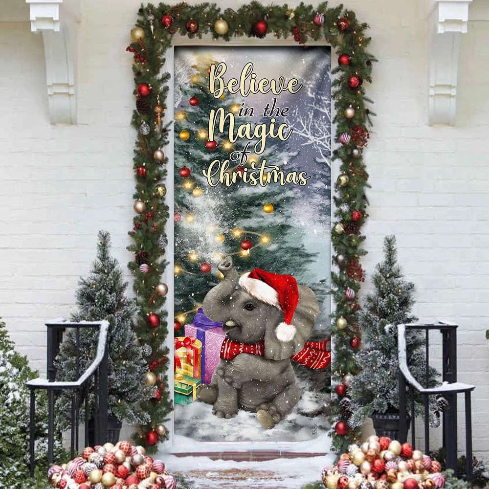 Elephant Door Cover, Believe In The Magic Of Christmas Door Cover, Gift For Christmas, Christmas Gift Elephant Door Cover, Believe In The Magic Of Christmas Door Cover, Gift For Christmas, Christmas Gift