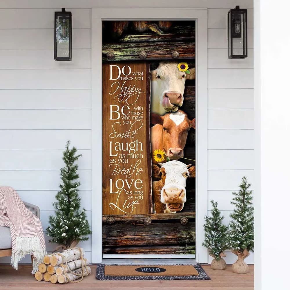 Funny Cows. Do What Makes You Happy Door Cover, Unique Gifts Doorcover, Christmas Gift Funny Cows. Do What Makes You Happy Door Cover, Unique Gifts Doorcover, Christmas Gift