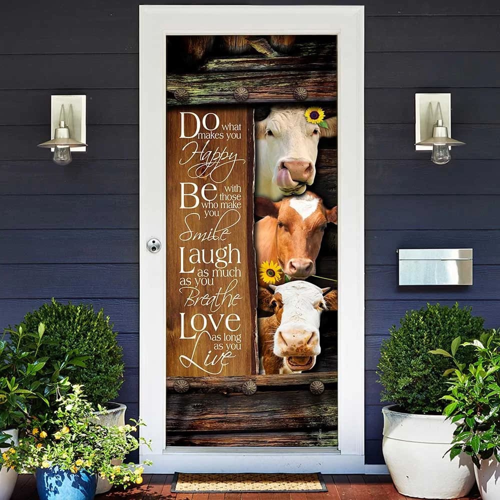 Funny Cows. Do What Makes You Happy Door Cover, Unique Gifts Doorcover, Christmas Gift Funny Cows. Do What Makes You Happy Door Cover, Unique Gifts Doorcover, Christmas Gift