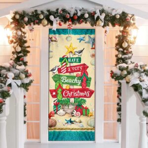 Have A Very Beachy Christmas Door Cover Christmas Outdoor Decoration Unique Gifts Doorcover Christmas Gift 4 h5wpsy.jpg