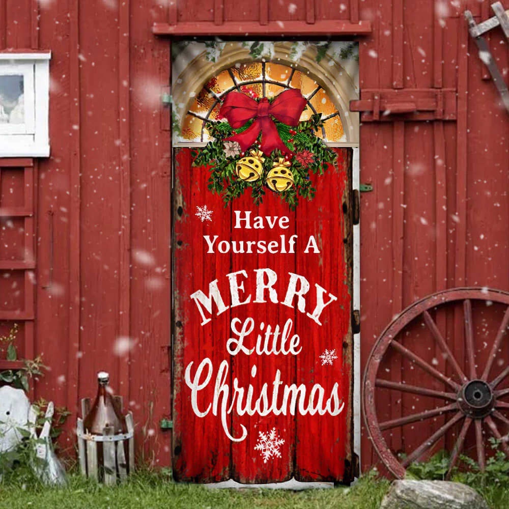 Have Yourself A Merry Little Christmas Door Cover, Christmas Outdoor Decoration, Unique Gifts Doorcover, Christmas Gift