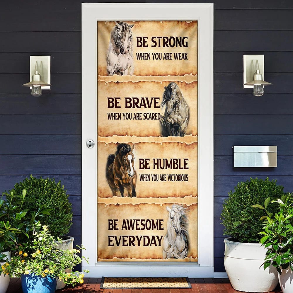 Horse. Be Awesome Everyday Door Cover, Unique Gifts Doorcover, Christmas Gift Horse. Be Awesome Everyday Door Cover, Unique Gifts Doorcover, Christmas Gift
