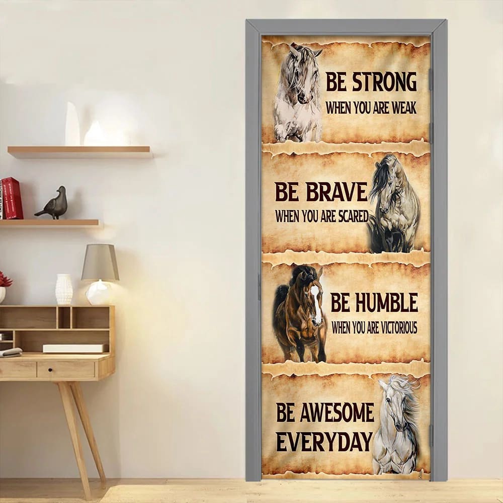 Horse. Be Awesome Everyday Door Cover, Unique Gifts Doorcover, Christmas Gift Horse. Be Awesome Everyday Door Cover, Unique Gifts Doorcover, Christmas Gift