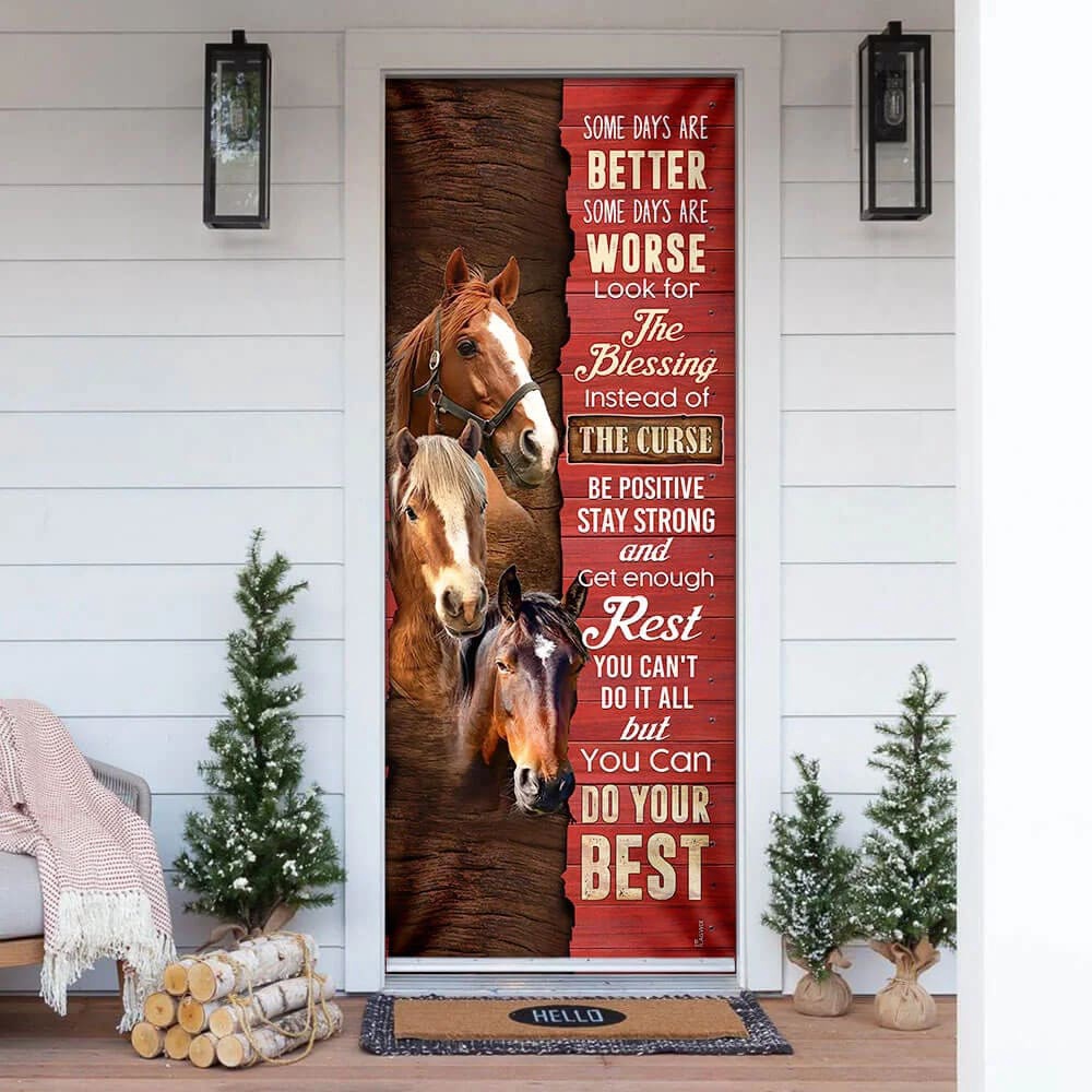 Horse. Some Days Are Better Door Cover, Unique Gifts Doorcover, Christmas Gift Horse. Some Days Are Better Door Cover, Unique Gifts Doorcover, Christmas Gift