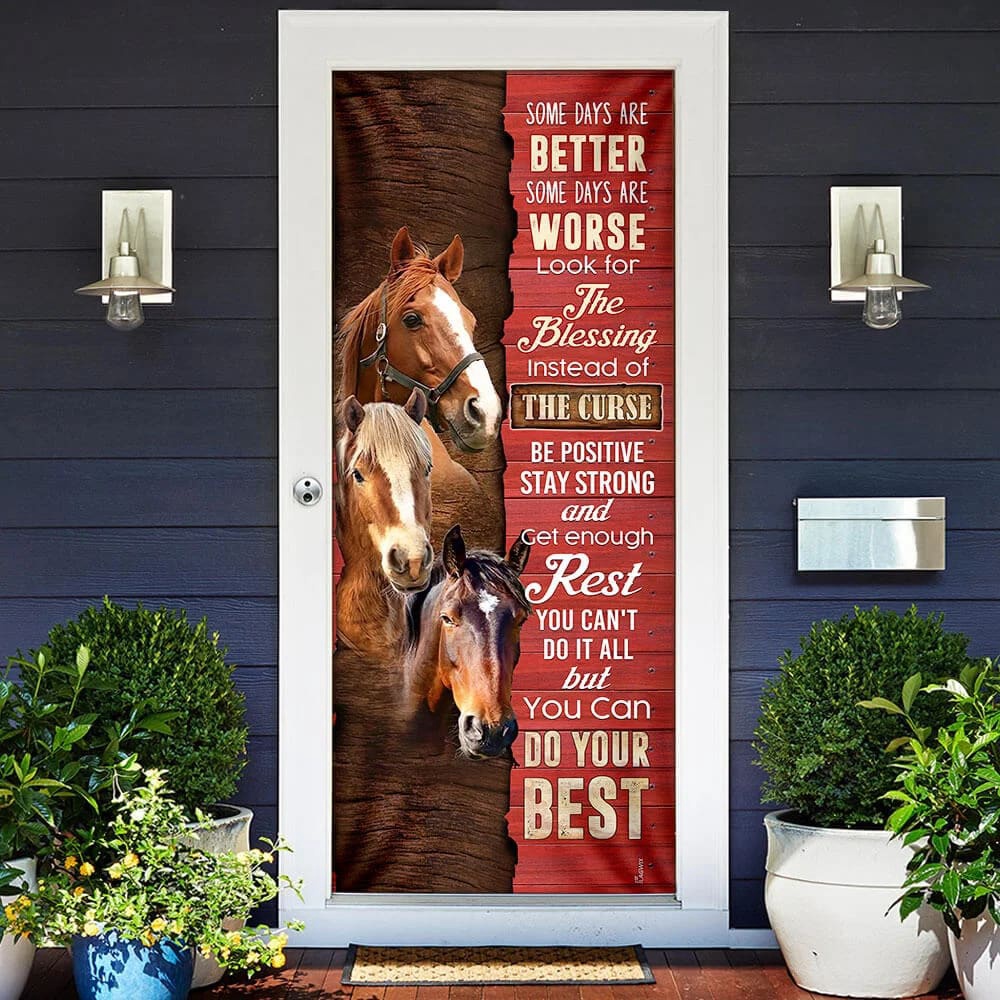 Horse. Some Days Are Better Door Cover, Unique Gifts Doorcover, Christmas Gift Horse. Some Days Are Better Door Cover, Unique Gifts Doorcover, Christmas Gift