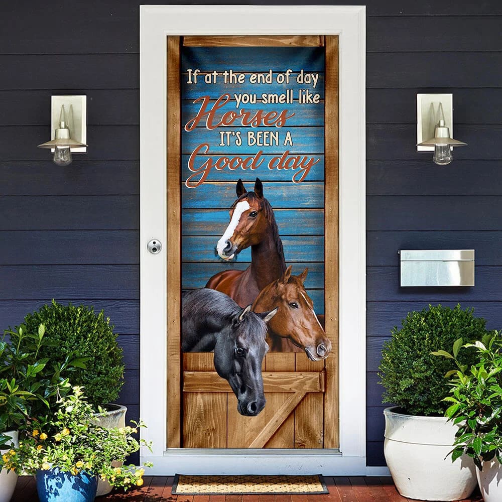 Horse. You Smell Like Horses It’s Been A Good Day Door Cover, Unique Gifts Doorcover, Christmas Gift Horse. You Smell Like Horses It’s Been A Good Day Door Cover, Unique Gifts Doorcover, Christmas Gift