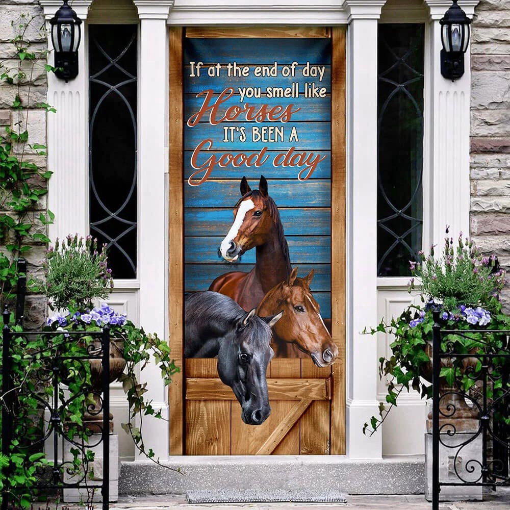 Horse. You Smell Like Horses It’s Been A Good Day Door Cover, Unique Gifts Doorcover, Christmas Gift Horse. You Smell Like Horses It’s Been A Good Day Door Cover, Unique Gifts Doorcover, Christmas Gift