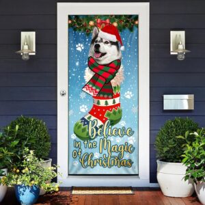 Husky In Sock Door Cover Believe In The Magic Of Christmas Door Cover Christmas Outdoor Decoration Christmas Gift 2 bhojvz.jpg