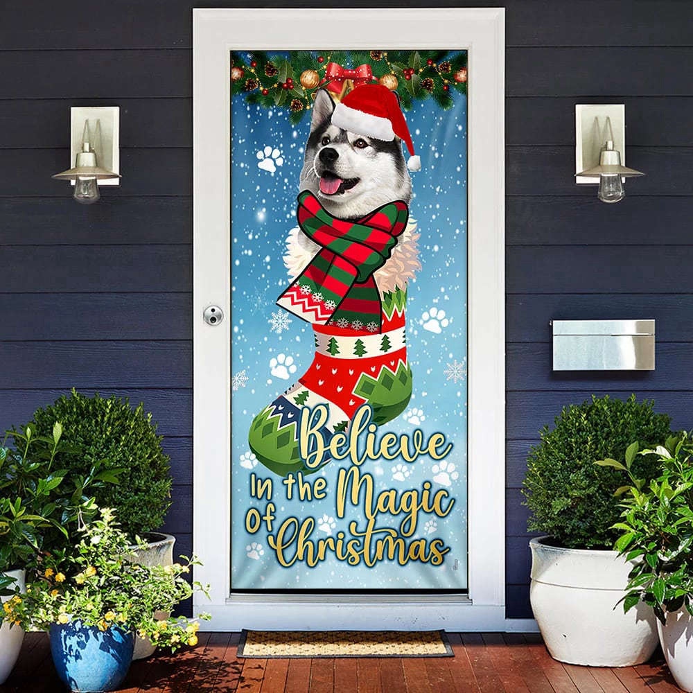Husky In Sock Door Cover, Believe In The Magic Of Christmas Door Cover For Christmas, Christmas Gift Husky In Sock Door Cover, Believe In The Magic Of Christmas Door Cover For Christmas, Christmas Gift