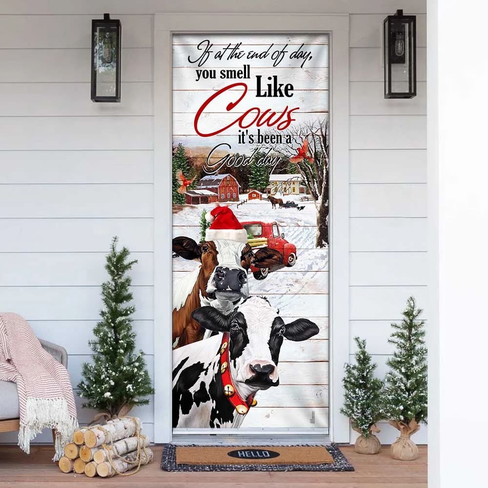 If At The End Of Day You Smell Like Cows Door Cover, Farm Life Christmas Door Cover, Unique Gifts Doorcover, Christmas Gift