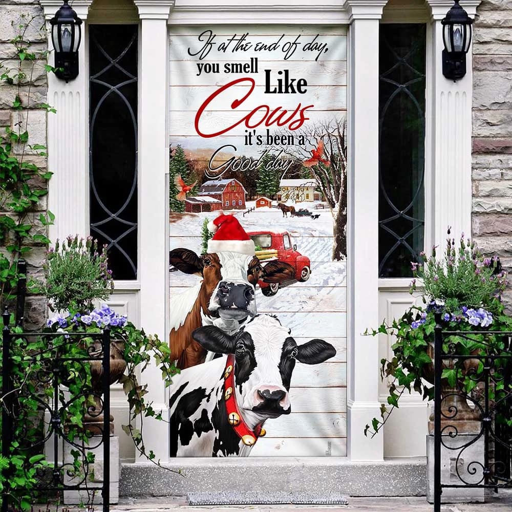 If At The End Of Day You Smell Like Cows Door Cover, Farm Life Christmas Door Cover, Unique Gifts Doorcover, Christmas Gift