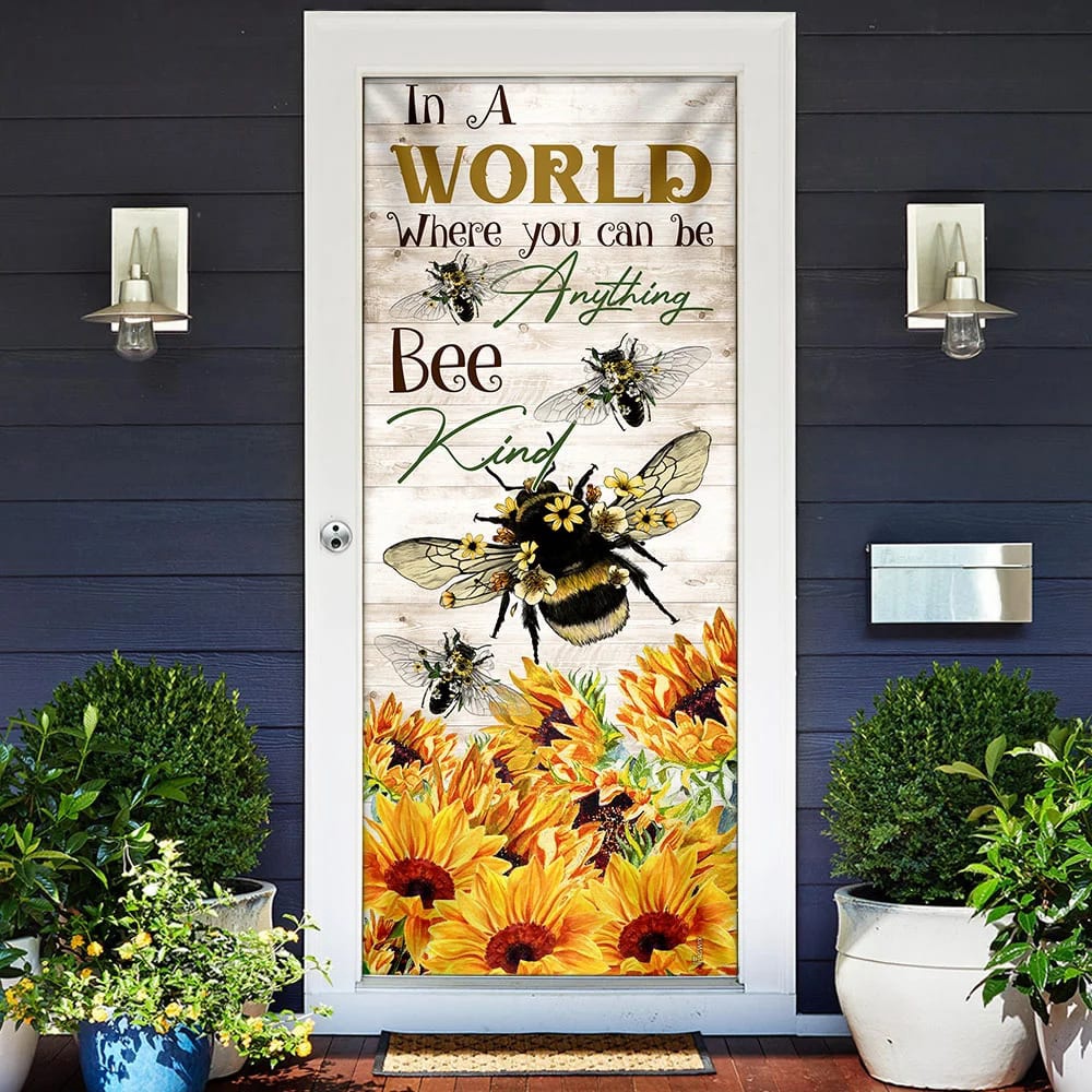 In A World Where You Can Be Anything Bee Kind Door Cover, Unique Gifts Doorcover, Christmas Gift