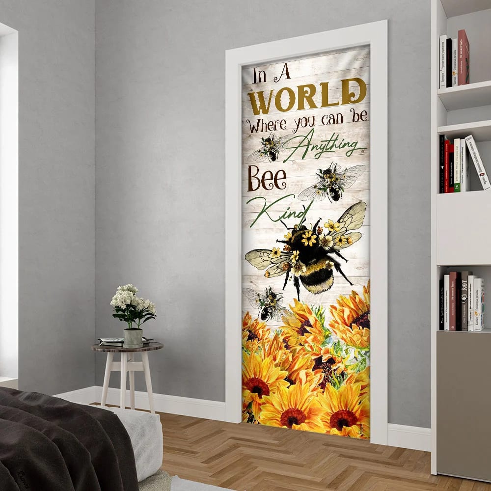 In A World Where You Can Be Anything Bee Kind Door Cover, Unique Gifts Doorcover, Christmas Gift