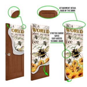 In A World Where You Can Be Anything Bee Kind Door Cover Unique Gifts Doorcover Christmas Gift 5 ullwny.jpg